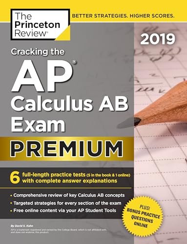 Cracking the AP Calculus AB Exam 2019