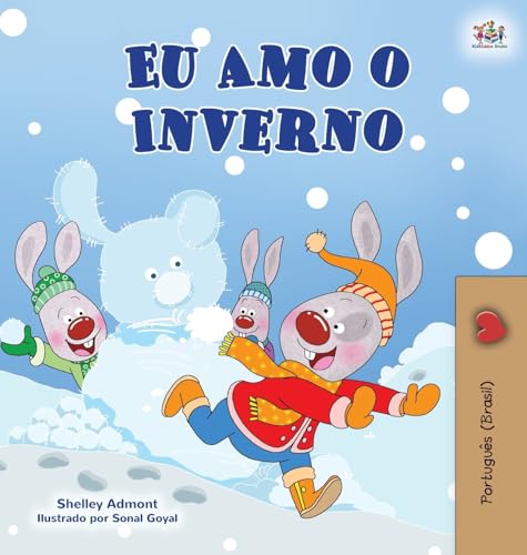 I Love Winter (Portuguese Book for Kids -Brazilian)