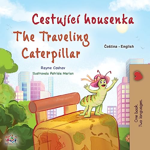 The The Traveling Caterpillar (Czech English Bilingual Book for Kids)