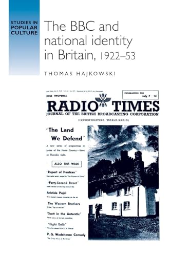 The BBC and National Identity in Britain, 1922-53