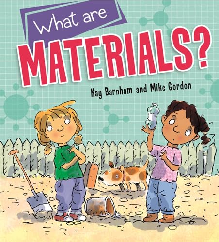 Discovering Science: What are Materials?