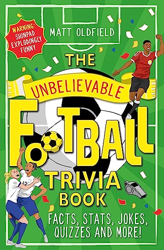 The Unbelievable Football Trivia Book