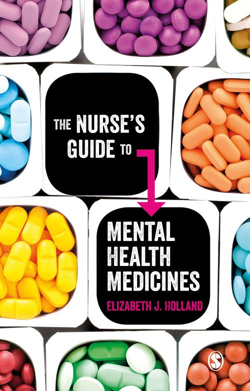 The Nurses Guide to Mental Health Medicines