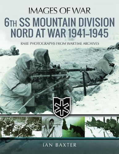 6th SS Mountain Division Nord at War 1941-1945
