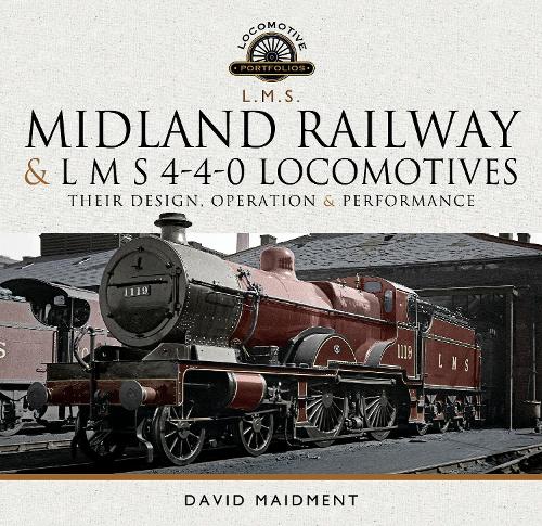 Midland Railway and L M S 4-4-0 Locomotives