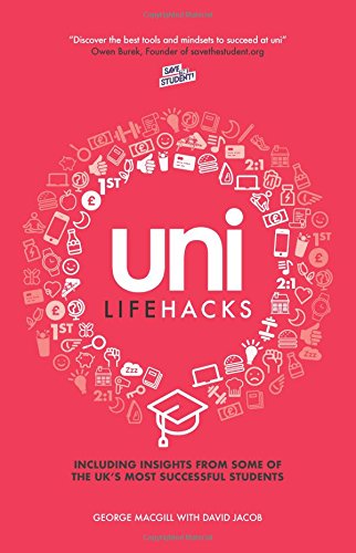 Uni Lifehacks: Insights From The UK's Most Successful Students
