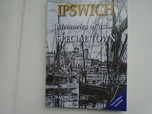 Ipswich Memories of a Special Town