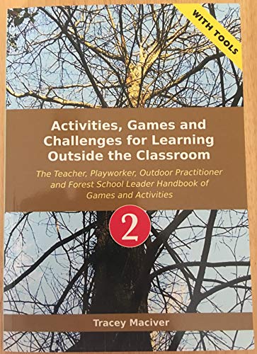 Activities, Games and Challenges for Learning Outside the Classroom 2