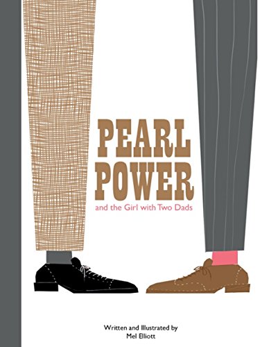 Pearl Power And The Girl With Two Dads