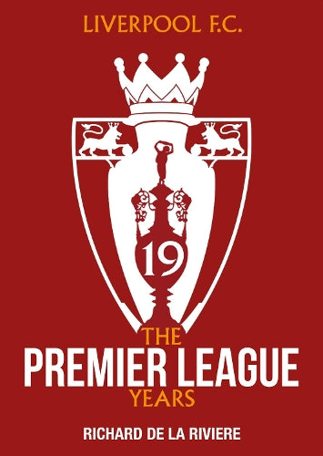 Liverpool FC - The Premier League Years