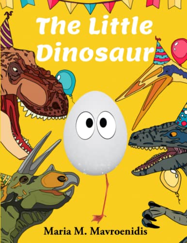 The Little Dinosaur (Little Quirky Adventures)