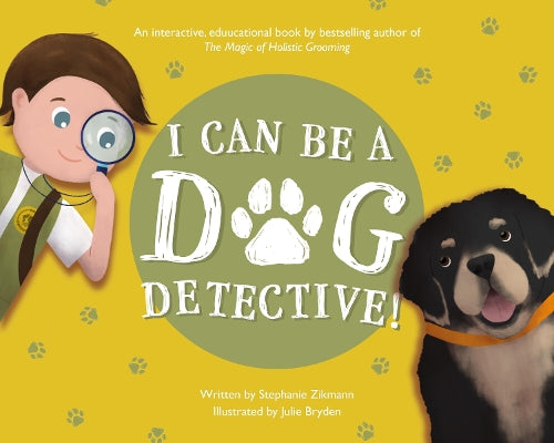 I Can Be A Dog Detective!