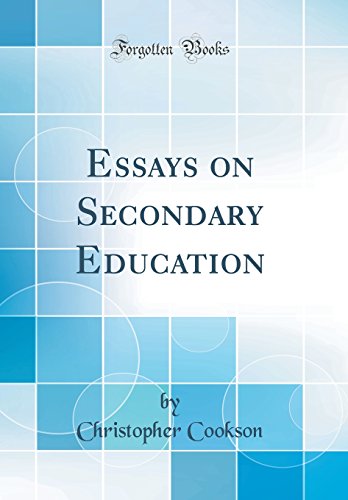 Essays on Secondary Education (Classic Reprint)