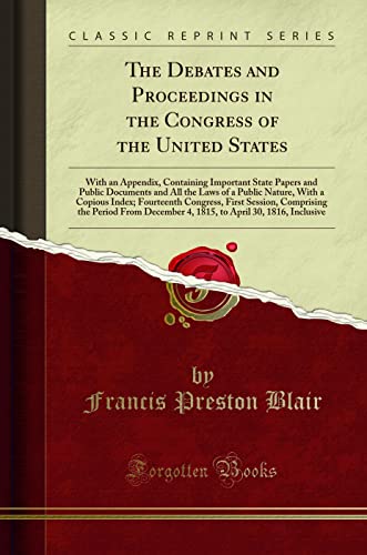 The Debates and Proceedings in the Congress of the United States