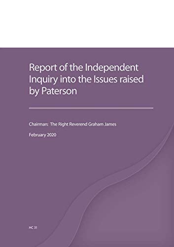 Report of the Independent Inquiry into the Issues raised by Paterson (House of Commons Paper) HC 31