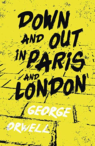 Down and Out in Paris and London