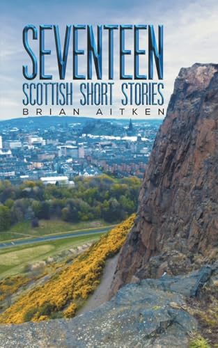 Seventeen Scottish Short Stories