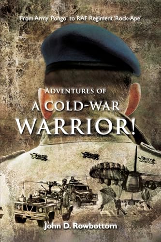 Adventures of a Cold-War Warrior!