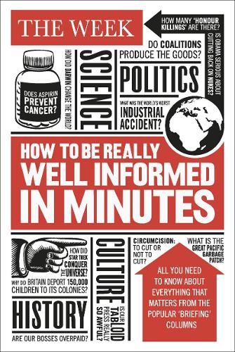 How to be Really Well Informed in Minutes