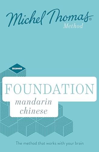 Foundation Mandarin Chinese New Edition (Learn Mandarin Chinese with the Michel Thomas Method)
