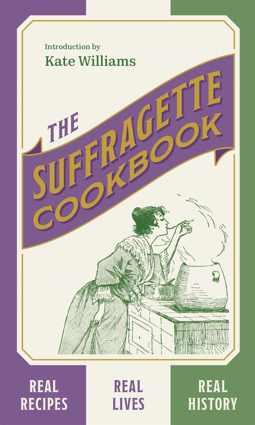 The The Suffragette Cookbook