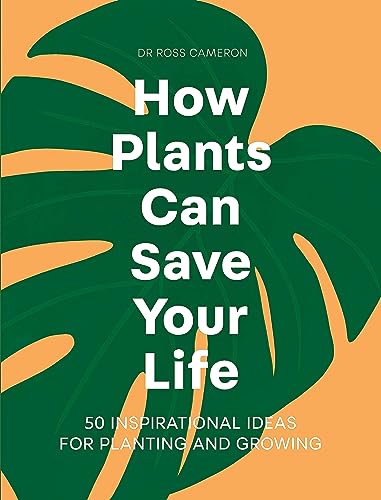 How Plants Can Save Your Life
