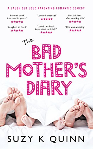 Bad Mother's Diary (Feel Good Romantic Comedy)
