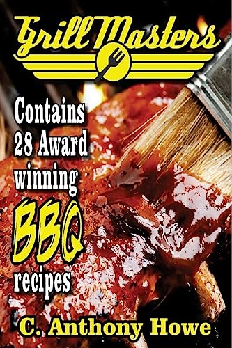 The GRILL MASTERS Award Winning Secret BBQ Recipes