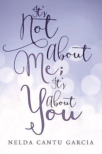 It's Not About Me; It's About You