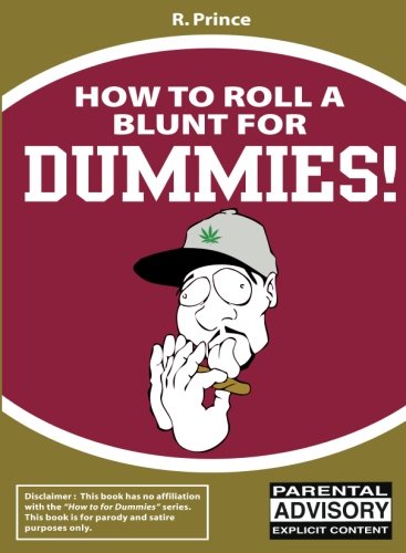 How to Roll a Blunt for Dummies