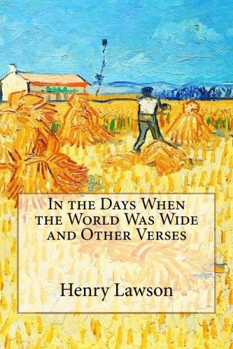 In the Days When the World Was Wide and Other Verses