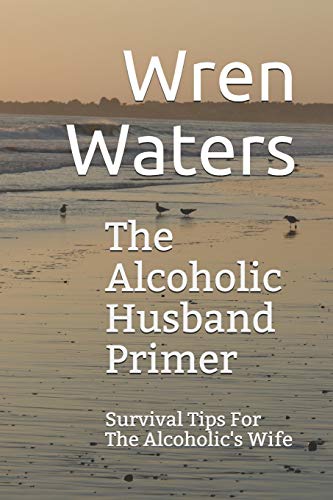The Alcoholic Husband Primer