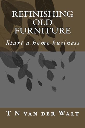 Refinishing Old Furniture