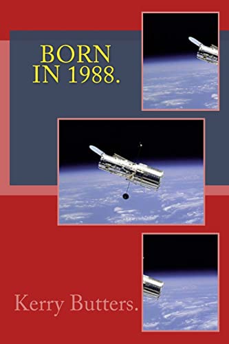 Born in 1988. Birthday Nostalgia.