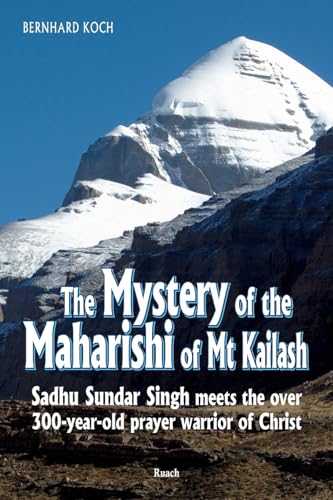 The Mystery of the Maharishi of Mt Kailash