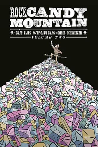 Rock Candy Mountain Volume 2