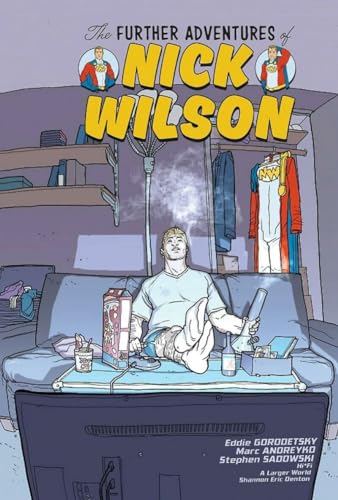 The Further Adventures of Nick Wilson Volume 1