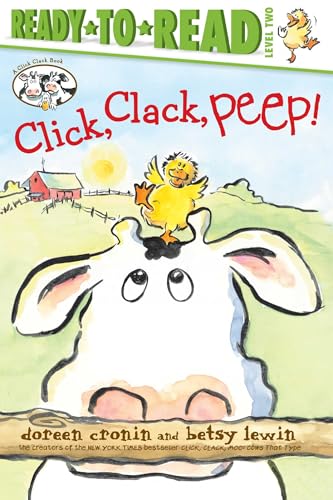 Click, Clack, Peep!/Ready-to-Read Level 2