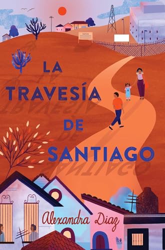 La La travesia de Santiago (Santiago's Road Home)