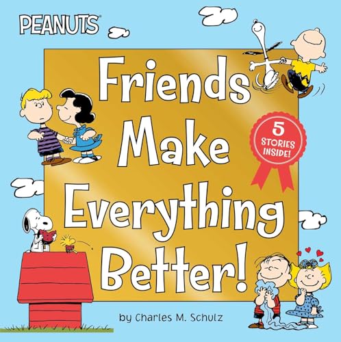 Friends Make Everything Better!