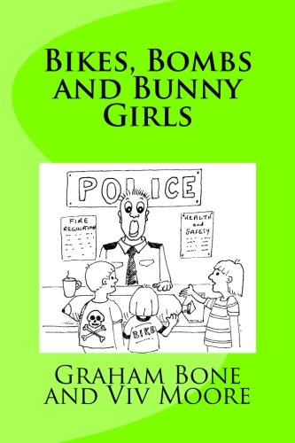 Bikes, Bombs and Bunny Girls