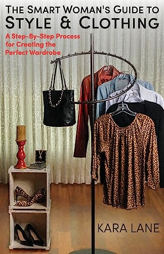 The Smart Woman's Guide to Style & Clothing