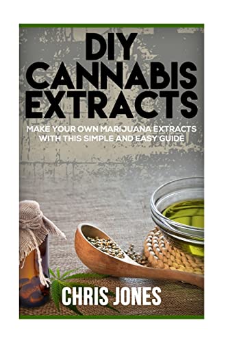 DIY Cannabis Extracts
