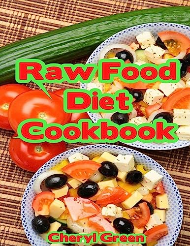 Raw Food Diet Cookbook