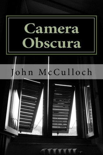 Camera Obscura: Into the Dark Room of Faith