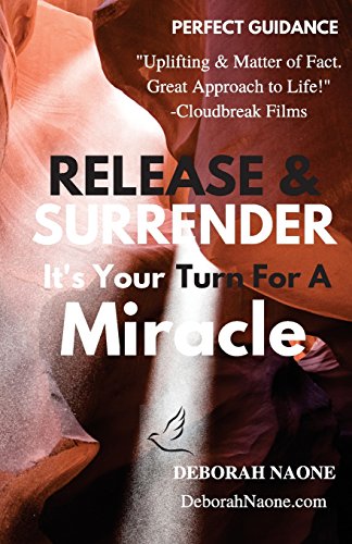 Release & Surrender It's Your Turn for a Miracle