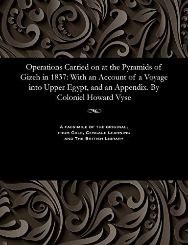 Operations Carried on at the Pyramids of Gizeh in 1837