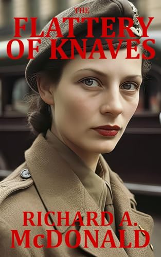 The Flattery of Knaves (The Absence of Pity Trilogy)