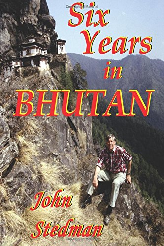 Six Years in Bhutan