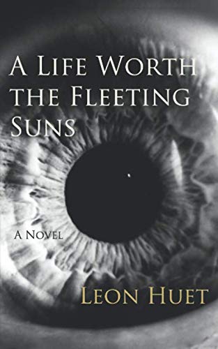 A Life Worth the Fleeting Suns